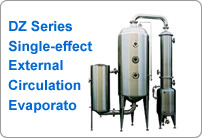 DZ Series Single-effect External Circulation Evaporato